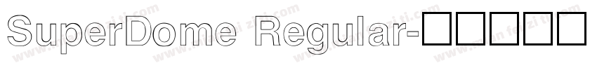 SuperDome Regular字体转换